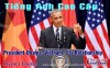 Tiếng Anh Cao Cấp: President Obama in Vietnam